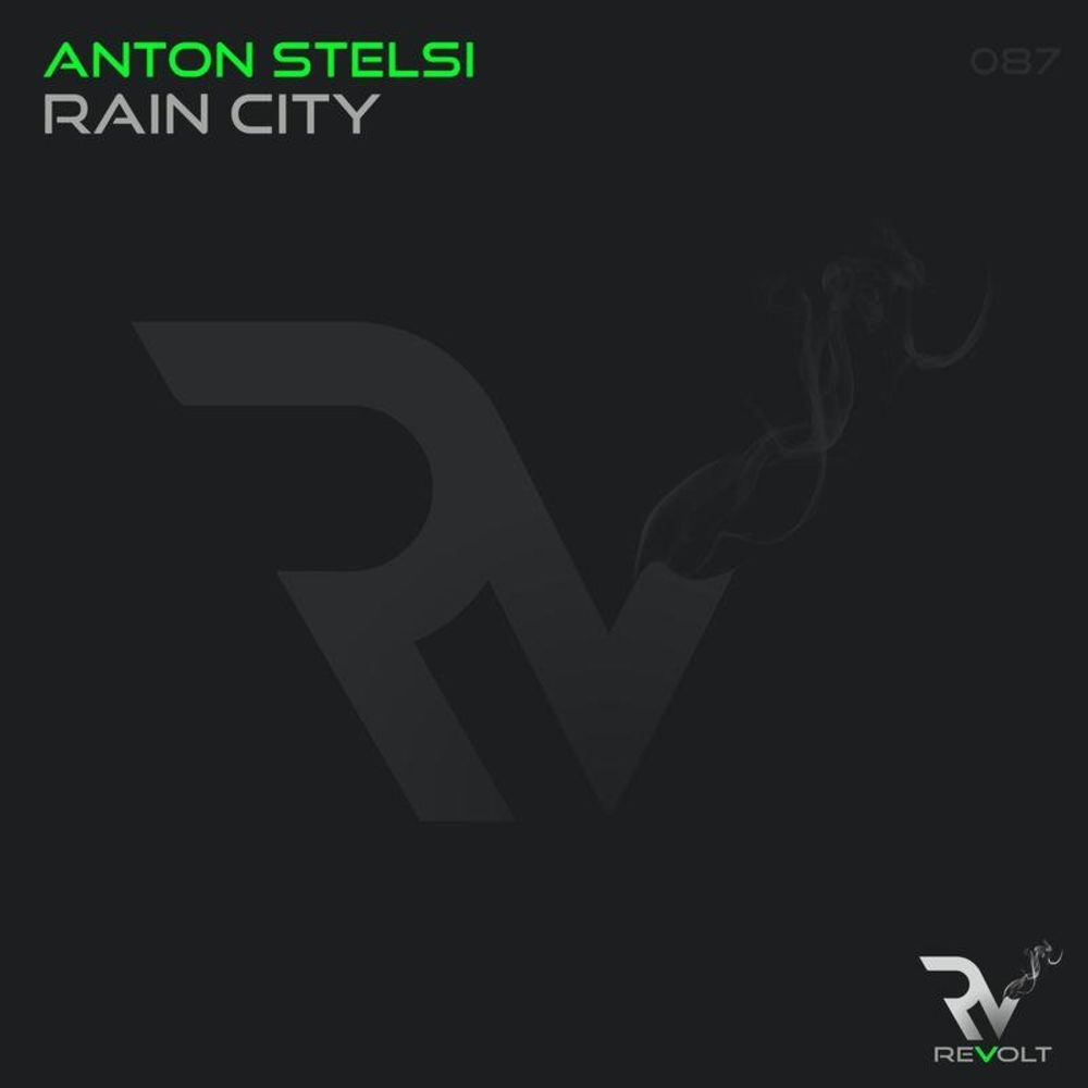 Anton Stelsi - Rain City [RM087]